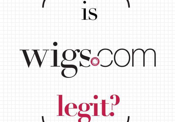 Is Wigs.com Legit?... Absolutely!