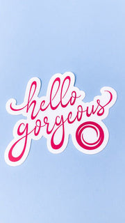 Hello Gorgeous Vinyl Sticker